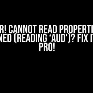 ERROR! Cannot read properties of undefined (reading ‘AUD’)? Fix it like a Pro!