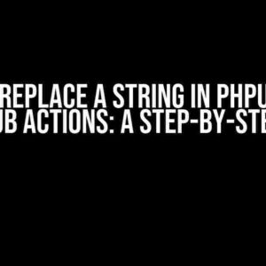 How to Replace a String in phpunit.xml in GitHub Actions: A Step-by-Step Guide